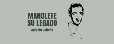 MANOLETE, SU LEGADO