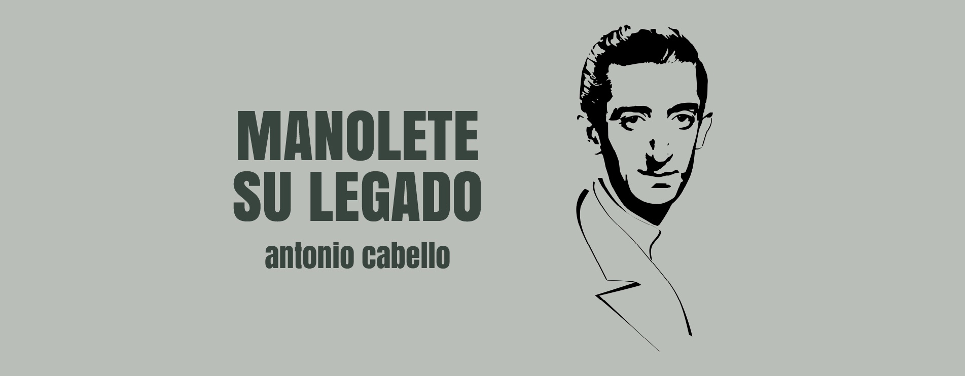 MANOLETE, SU LEGADO