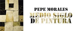 Imagen del evento Pepe Morales. Medio siglo de pintura